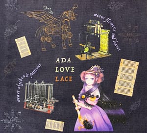 Ada Lovelace original design fabric with cartoon image of Ada plus her steam powered horse-plane and the Jacquard loom and Analytical Engine with quotes from her poetry and flowers and leaves made of her equations